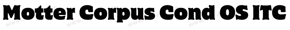 Motter Corpus Cond OS ITC TT字体转换